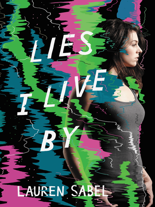 Title details for Lies I Live By by Lauren Sabel - Available